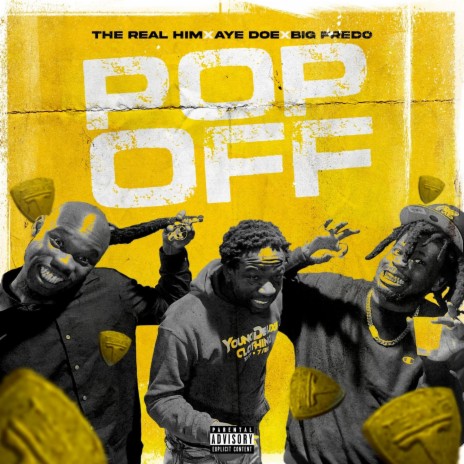 Pop Off ft. Aye Doe & Big Fredo