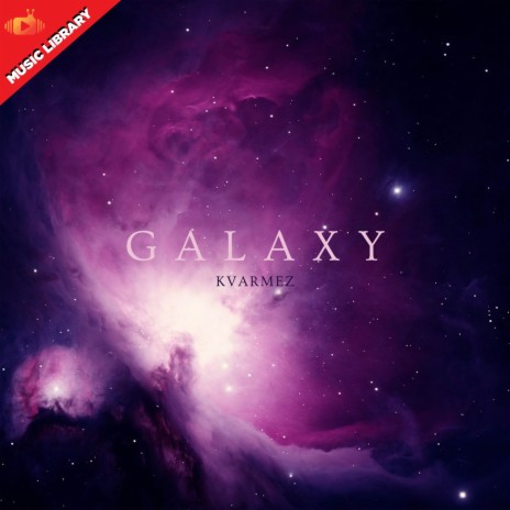 Galaxy | Boomplay Music