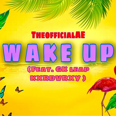 Wake Up ft. GK Leap & Kxrdvrxy | Boomplay Music