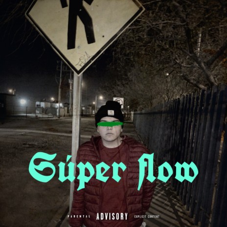 Super Flow | Boomplay Music