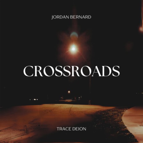 CROSSROADS ft. Trace Deion | Boomplay Music