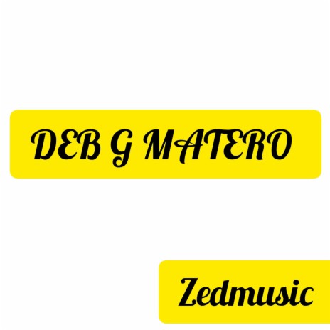 DEB G MATERO | Boomplay Music
