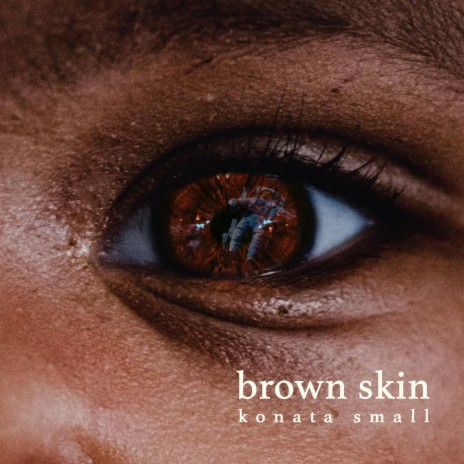 Brown Skin | Boomplay Music