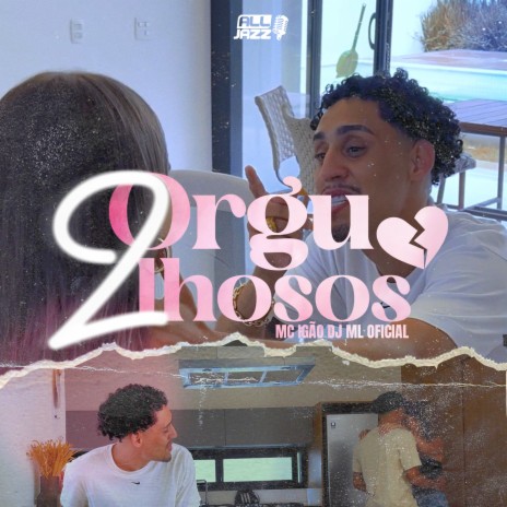 Dois Orgulhosos ft. DJ ML oficial | Boomplay Music