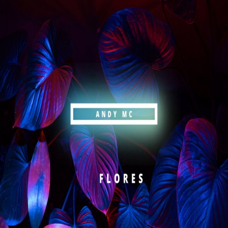 Flores | Boomplay Music