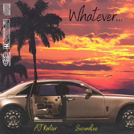 Whatever ft. Swxndlee