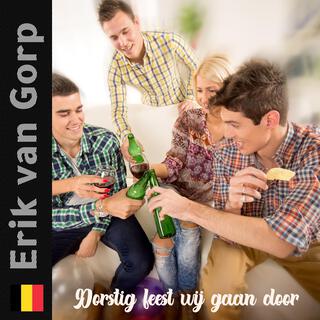 Dorstig feest wij gaan door