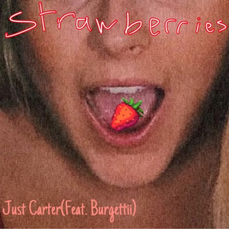 Strawberries ft. Burgettii