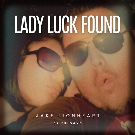 Lady Luck Found | Boomplay Music