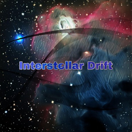 Interstellar Drift | Boomplay Music