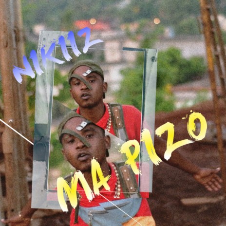 Nikiiz Ma Pizo | Boomplay Music