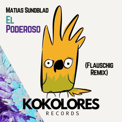 El Poderoso (Flauschig Extended Remix) | Boomplay Music