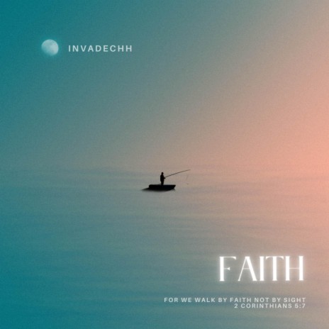 Faith ft. Ezekiel E & Sean Rubico