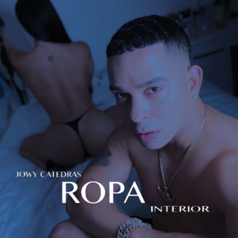 Ropa Interior | Boomplay Music