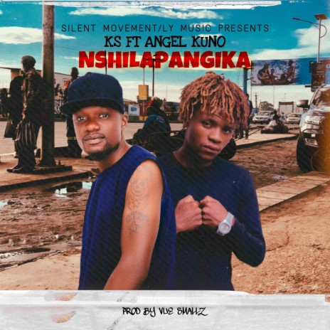 Nshilapangika ft. Angel Kuno | Boomplay Music