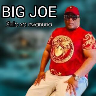 Big Joe (Xirilo xa nwanuna)EP