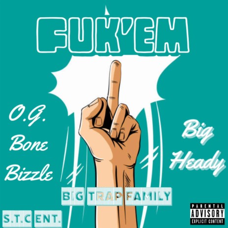 Fuk'em ft. Big Heady | Boomplay Music