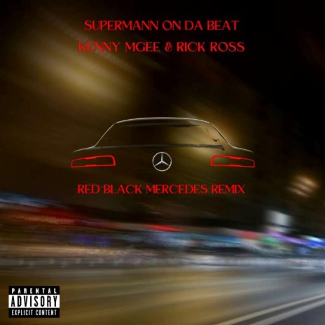 Red Black Mercedes Reloaded (feat. Rick Ross) | Boomplay Music