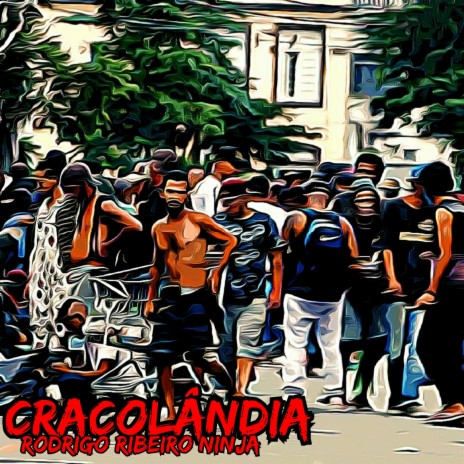 Cracolândia | Boomplay Music