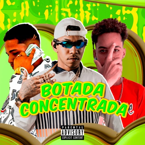 Botada Concentrada (feat. Mc Menor Sr) | Boomplay Music