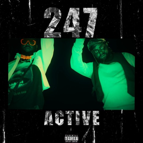 247 ACTIVE ft. Yng Kln & Eeskay | Boomplay Music