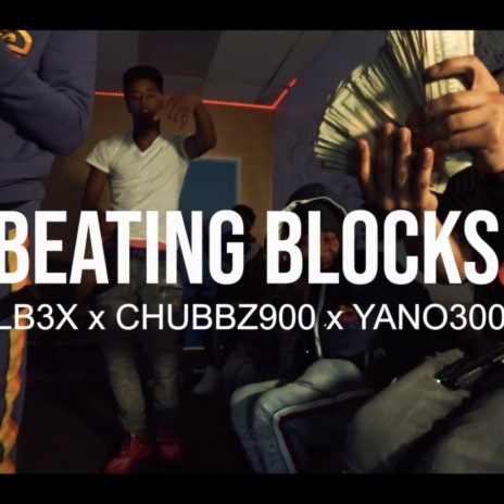 Beatin Blocks ft. LB3x & Yano300