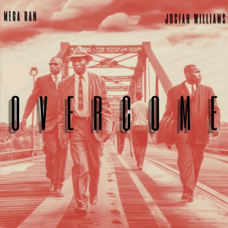 OVERCOME ft. Josiah Williams | Boomplay Music