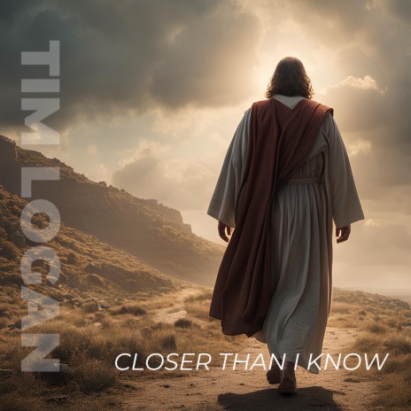 Closer than I Know | Boomplay Music