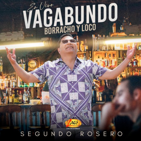 Vagabundo Borracho y Loco (En Vivo)