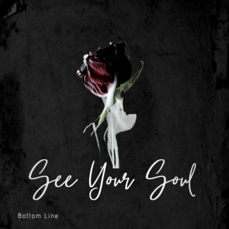 See Your Soul | Boomplay Music