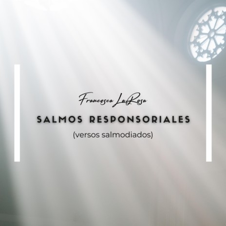 Salmo 90: Tú eres mi Dios y en ti confío (versos salmodiados) | Boomplay Music