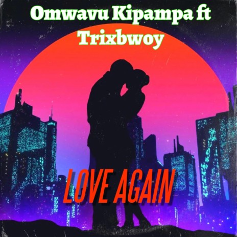 Love Again ft. TRIXBWOY | Boomplay Music