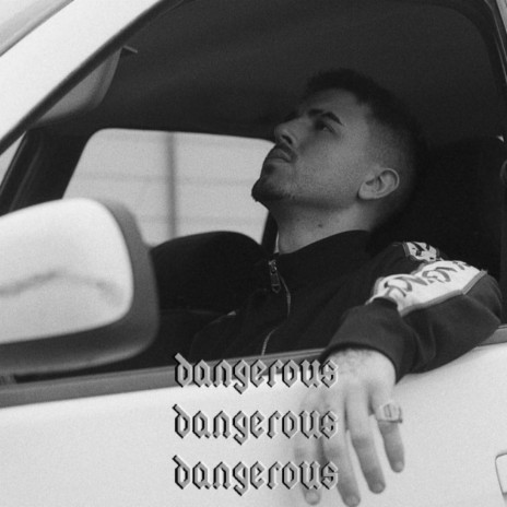 DANGEROUS | Boomplay Music