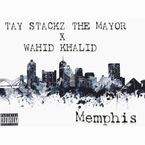Memphis ft. Tay Stackz The Mayor