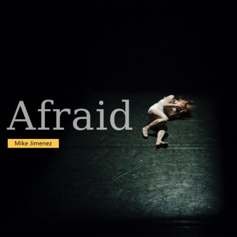 Afraid | Boomplay Music