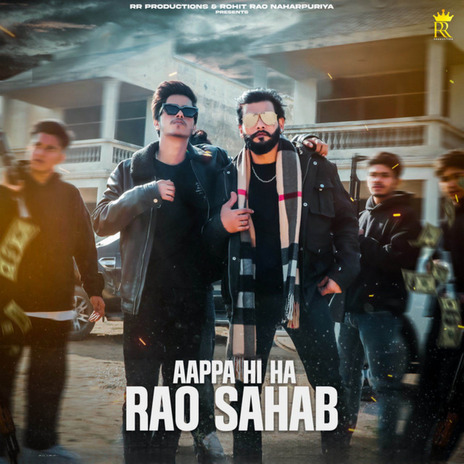 Aappa Hi Ha Rao Sahab ft. Krazy R & Ghanu Music | Boomplay Music