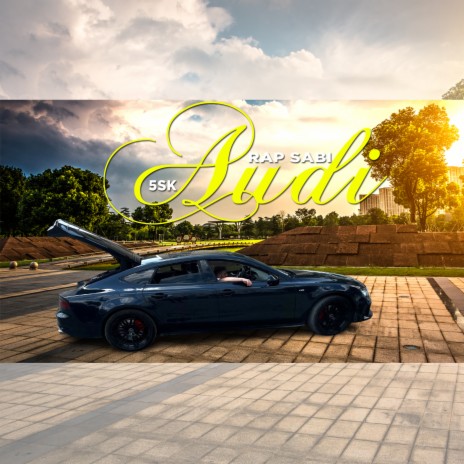 Audi ft. 5SK