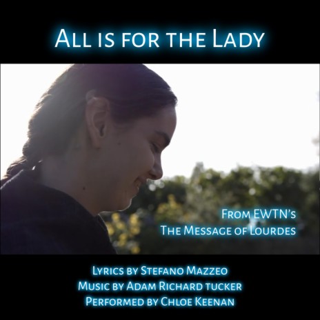 All is for the Lady ft. Adam Richard Tucker & Chloe Keenan | Boomplay Music