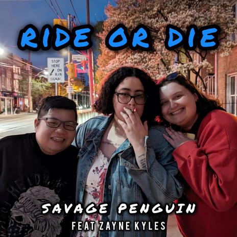 ride or die ft. Zayne Kyles | Boomplay Music