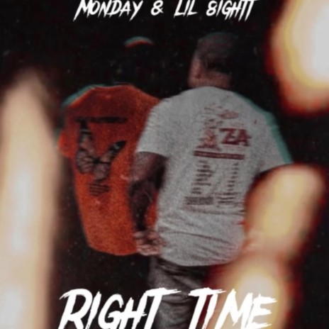 Right Time ft. Monday | Boomplay Music