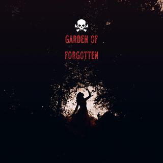 Garden of forgotten