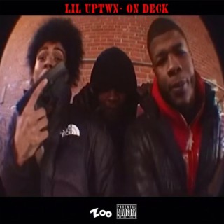 Lil uptwn-On Deck