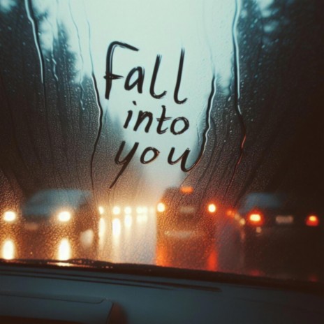 Fall Into You (Slowed Version) | Boomplay Music