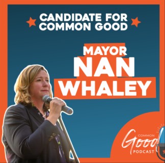 Candidate for Common Good - Why Mayor Nan Whaley is Running for Governor