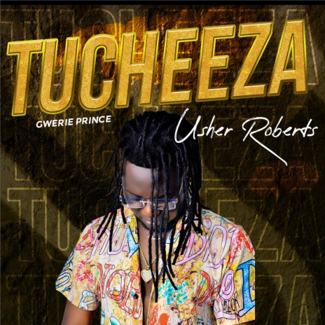 Tucheeza | Boomplay Music