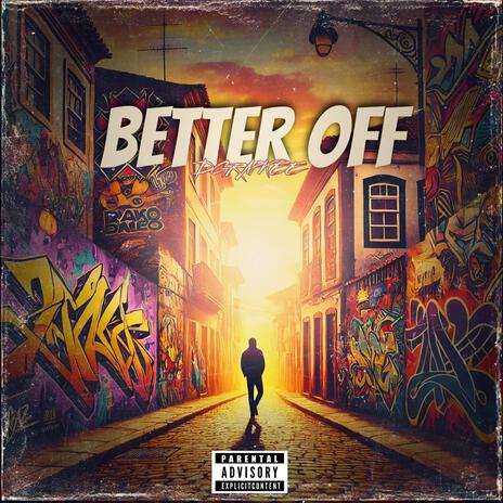 Better Off | Boomplay Music