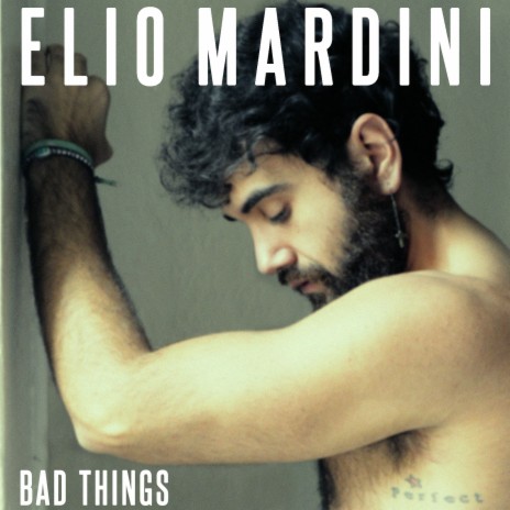 Bad Things | Boomplay Music