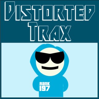 Distorted Trax