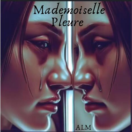 Mademoiselle Pleure