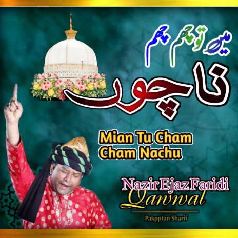 Mian Tu Cham Cham Nachu | Boomplay Music